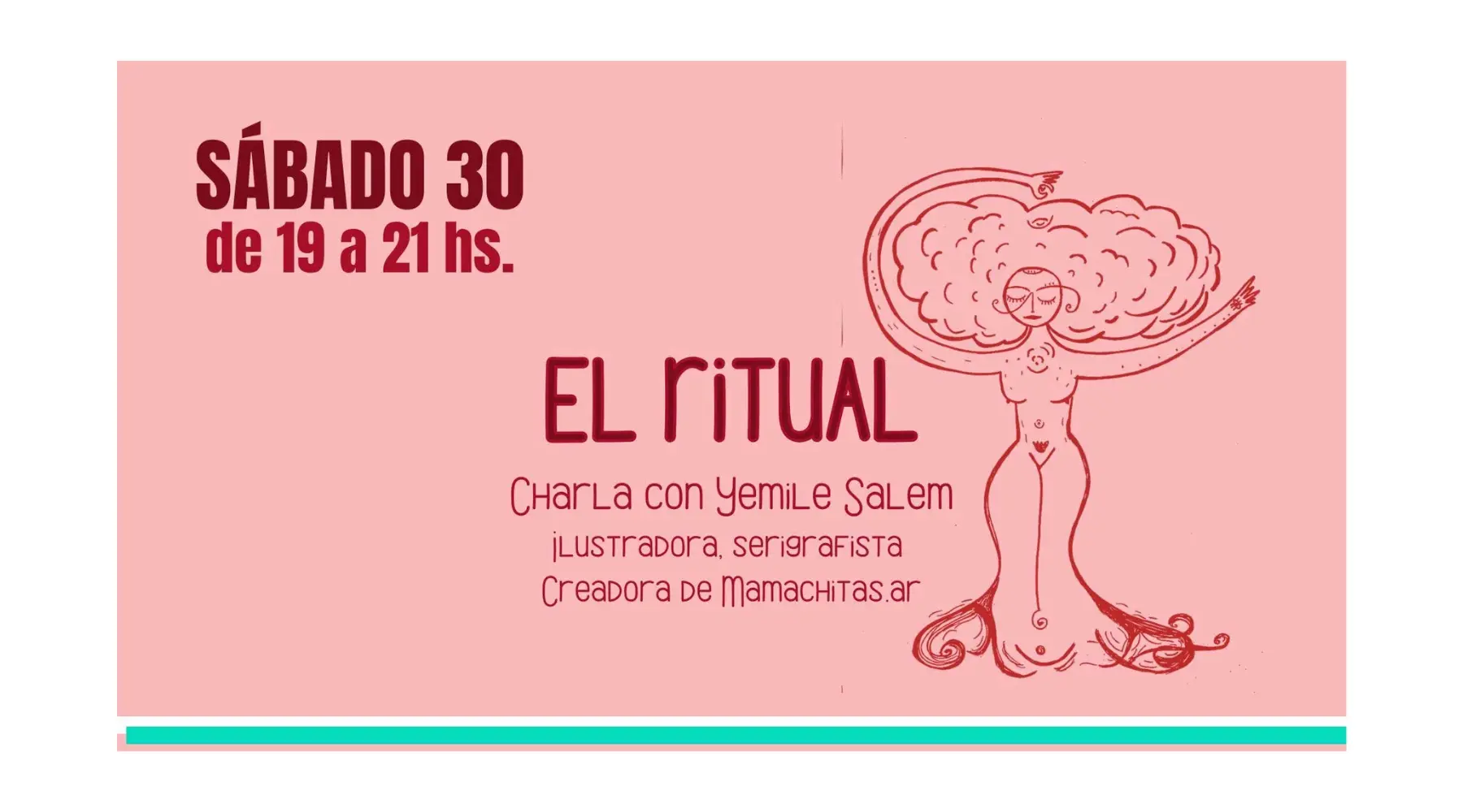Afiche de una charla titulada “El Ritual”, con texto que anuncia “Sábado 30 de 19 a 21 hs.” y “Charla con Yemile Salem”, acompañado por una ilustración lineal de una figura femenina